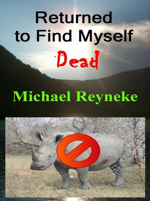 cover image of Returned to Find Myself Dead